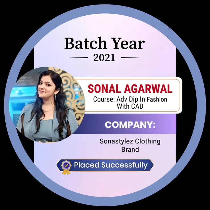 Sonal Agarwal, Adv Dip in Fashion with CAD batch 2021, placed at Sonastylez Clothing Brand